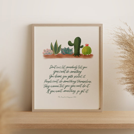 Framed Pursuit Of Happyness movie quote art print with cactus drawing and calligraphy