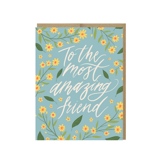 To the most amazing friend card with flower drawing and envelope